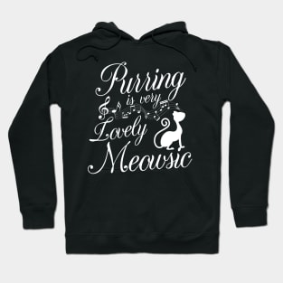 Purring is very lovely Meowsic Hoodie